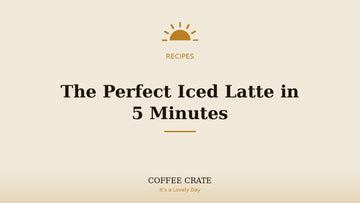 Perfect iced latte recipe, Coffee Crate recipe