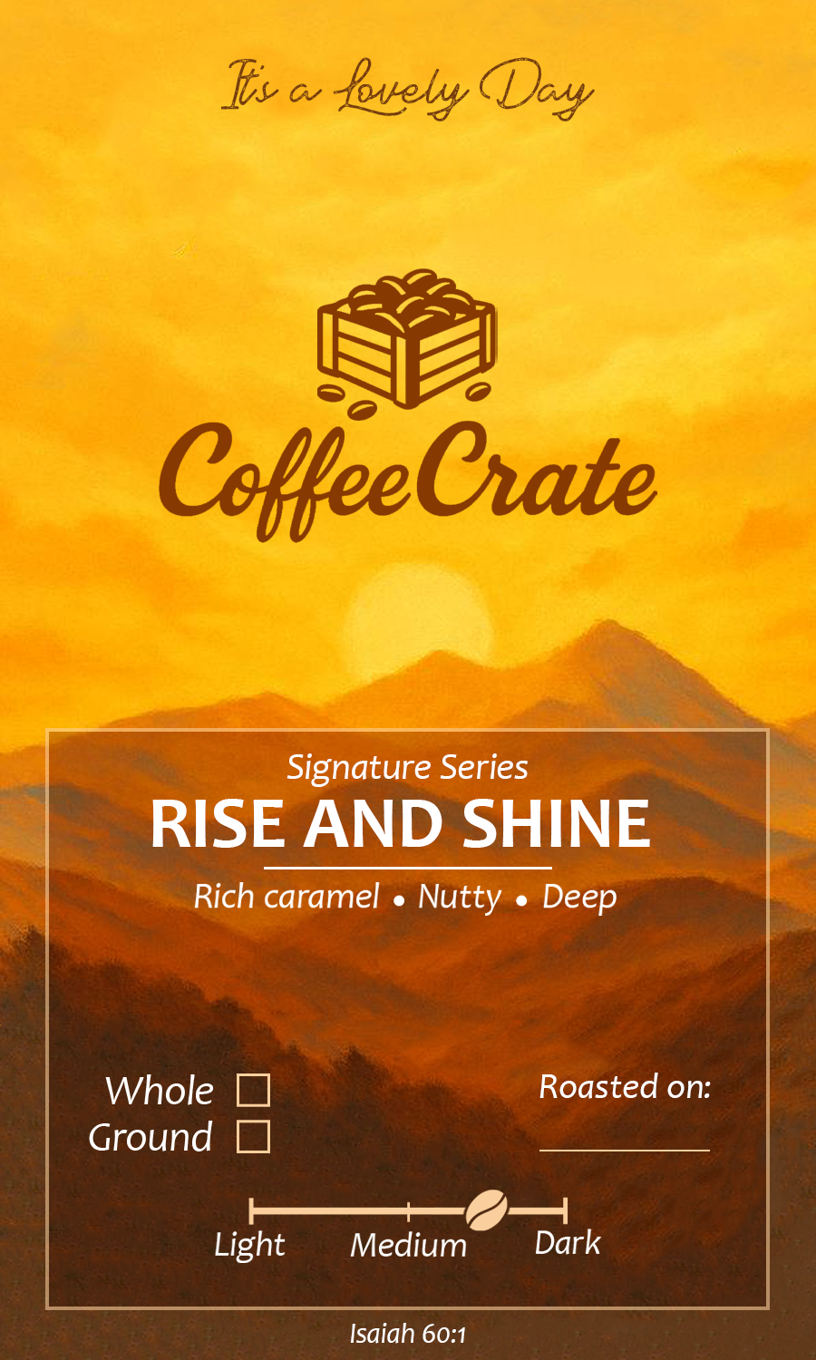 Rise & Shine certified specialty grade coffee by Coffee Crate, medium dark roast with caramel and toasted almond notes, golden sunrise label